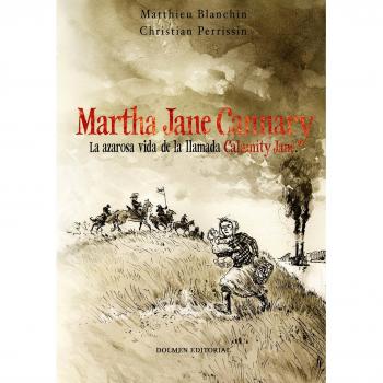 Martha Jane Cannary Integral - Blanchin, Matthieu;Perrissin, Christian