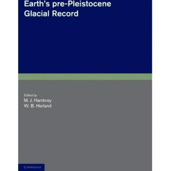 Registro Glacial Pre-Pleistoceno de la Tierra (Serie de Ciencias de la Tierra de Cambridge)