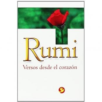 Rumi. Versos Desde El Corazón