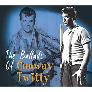 Conway Twitty Ballads Collection CD