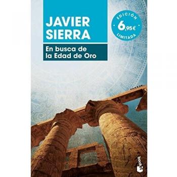 En busca de la Edad de Oro - Javier Sierra