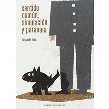 Sentido común, simulación y paranoia