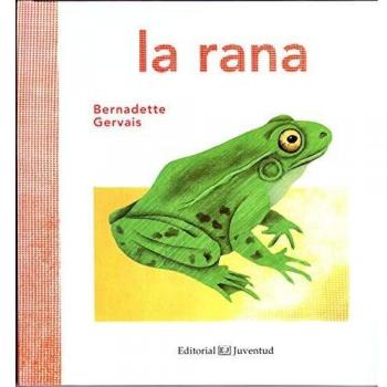 La rana - Bernadette Gervais