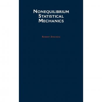 Oxford University Press Nonequilibrium Statistical Mechanics: Advanced Theoretical Framework for Non-Equilibrium Systems