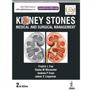 Kidney Stones: Medical and Surgical Management