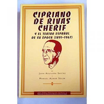 Cipriano de Rivas Cherif y el teatro español de su época