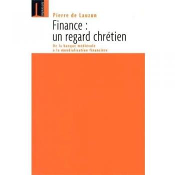 Finanzas: Una Perspectiva Cristiana - Pierre de Lauzun (Ed. Embrasure)