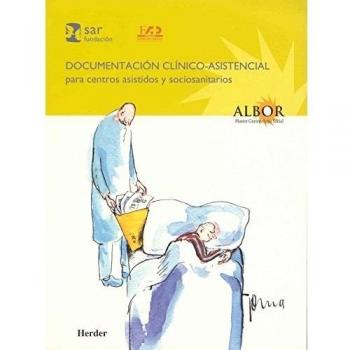 Documentacion Clinico Asistencial Para Centros Asistidos Y Sociosanitarios