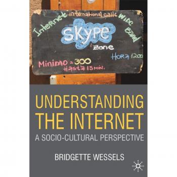 Internet Understanding: A Socio-Cultural Perspective by Palgrave Macmillan