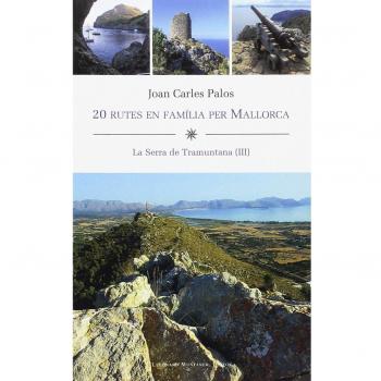 20 Rutesen família per Mallorca. La Serra de Tramuntana