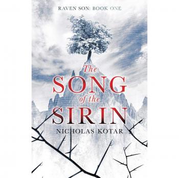 The Song of the Sirin: Raven Son Book 1 by Nicholas Kotar