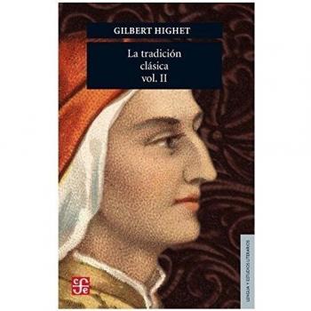LA TRADICIÓN CLÁSICA TOMO 2 - Gilbert Highet