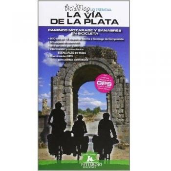 La vía de la Plata: Caminos mozárabe y sanabrés en bicicleta