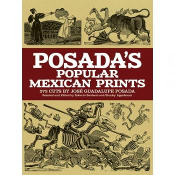 Posada's Popular Mexican Prints