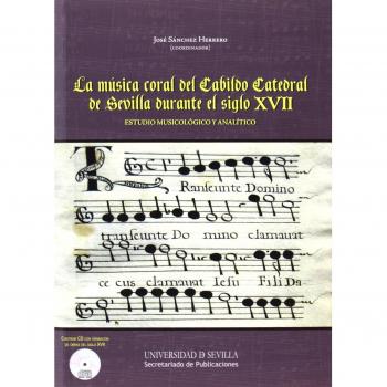 Música coral del Cabildo Catedralde Sevilla durante el siglo XVII,La