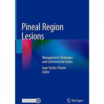 Pineal Region Lesions: Management Strategies and Controversial Issues