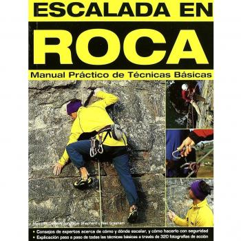 Escalada en roca: Manual práctico de técnicas básicas