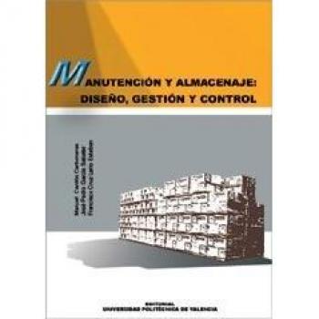 Manutención y almacenaje : diseño, gestión y control