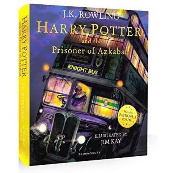 Harry Potter and the Prisoner of Azkaban: J.K. Rowling & Jim Kay - Illustrated Edition