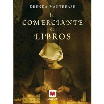 La comerciante de libros: Romance, herejía, asesinato y persecución en la Europa del siglo XV.