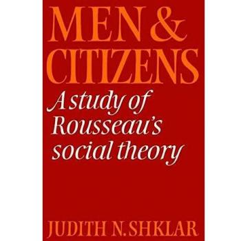 Hombres y Ciudadanos: Un Estudio de la Teoría Social de Rousseau (Estudios de Cambridge en Historia y Teoría Política)