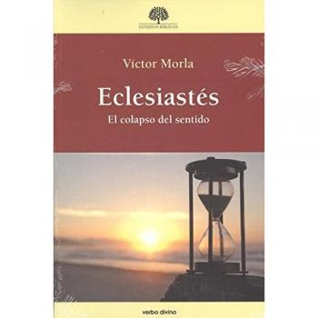 Eclesiastes. El colapso del Sentido