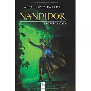 Nándidor. Regreso a casa