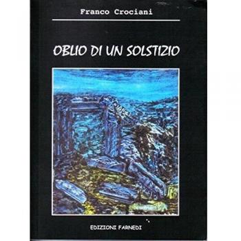 Libro Oblio di un Solstizio Crociani, Franco - Edizioni Farnedi - Tapa blanda