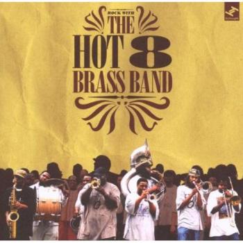 Rock With The Hot 8