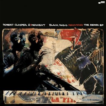 Black Radio Recovered: The Remix EP (Vinyl Edition)