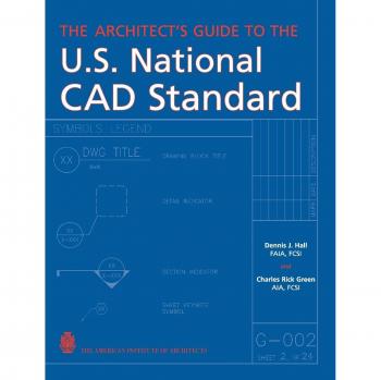 The Architect's Guide to the U.S. National CAD Standard