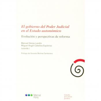 Gobierno del Poder Judicial en el Estado autonómico,El: Evolución y perspectiva de reforma