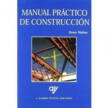 MANUAL PRACTICO DE CONSTRUCCION