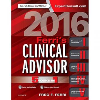 Ferri's Clinical Advisor 2016: 5 Books in 1, 1e