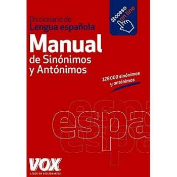 Diccionario Manual de Sinónimos y Antónimos de la Lengua Española - Larousse Editorial