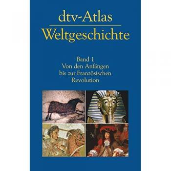 DTV Atlas World History Volume 1: From the Beginnings to the French Revolution