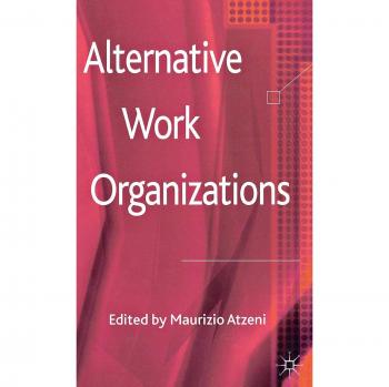 Innovative Work Structures: Alternative Organizational Models