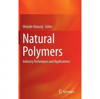 Natural Polymers: Industry Techniques and Applications