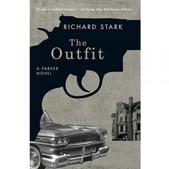 The Outfit: A Parker Novel