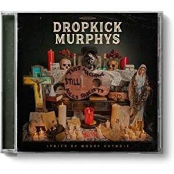 This Machine Still Kills Fascists - Dropkick Murphys feat. Woody Guthrie (CD)