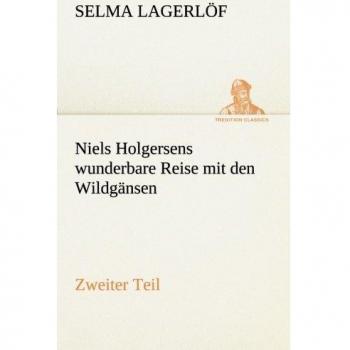 Niels Holgersen's Wonderful Journey with the Wild Geese - Illustrated Children's Book
