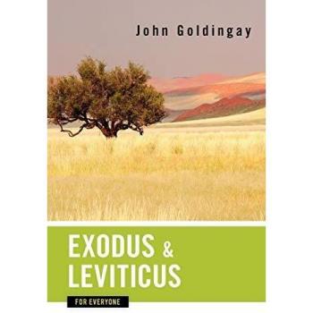 Exodus and Leviticus for Everyone: A Comprehensive Guide to the Old Testament by John Goldingay - Paperback Edition