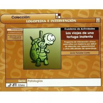 Los Viajes De Una Tortuga Inatenta. Cuaderno de actividades: Programa de intervención clínica para niños con TDAH y otras dificultades de aprendizaje: 2