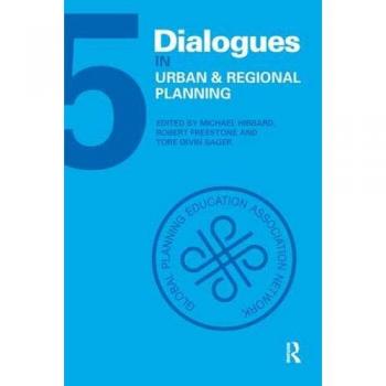 Dialogues in Urban and Regional Planning: Volume 5