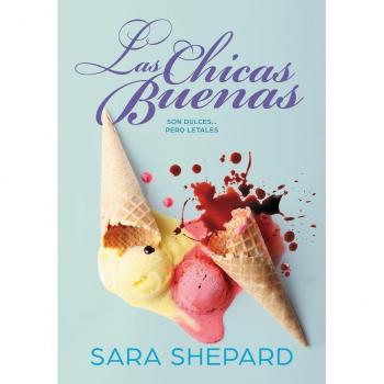 Las chicas buenas - SHEPARD, SARA