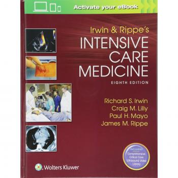Irwin and Rippe's Intensive Care Medicine