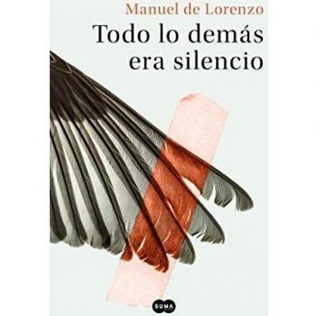 Todo lo demás era silencio