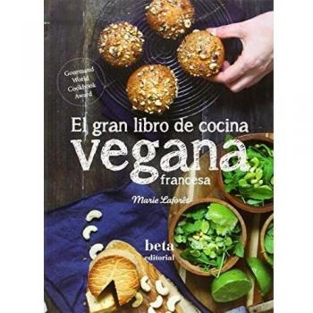El Gran Libro De Cocina Vegana Francesa - Marie Laforêt