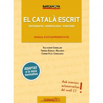 El català escrit: Ortografia. Morfologia. Funcions