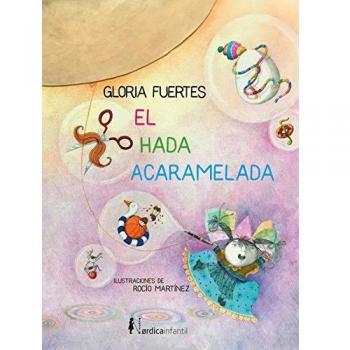 El hada acaramelada - Gloria Fuertes García